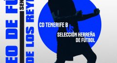 Valverde acoge el Torneo de Fútbol Virgen de Los Reyes 2025 con la Selección Herreña y el CD Tenerife B